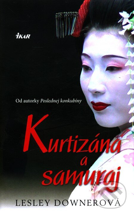 Kurtizána a samuraj - Lesley Downerová - kniha z kategorie Romantická