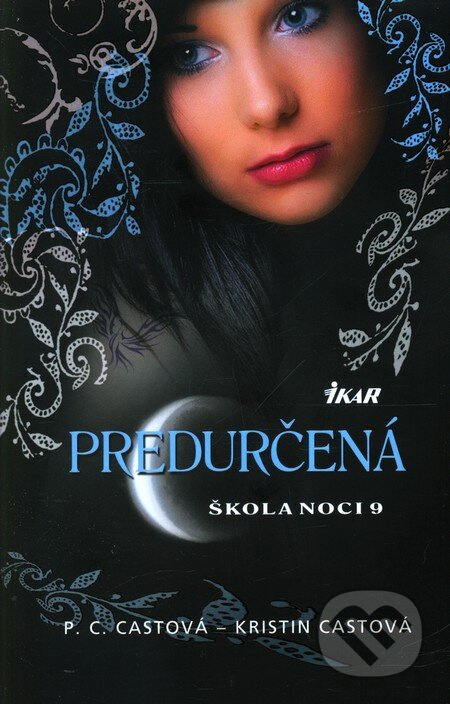 Škola noci 9: Predurčená - P.C. Cast, Kristin Cast - kniha z kategorie Pro děti