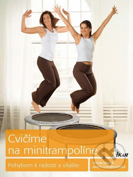Cvičíme na minitrampolíne (Pohybom k radosti a vitalite) - kniha z kategorie Individuální sporty