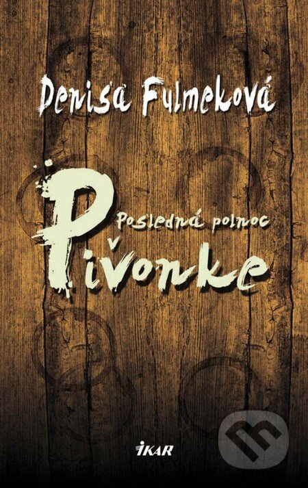 Posledná polnoc v Pivonke - Denisa Fulmeková - kniha z kategorie Beletrie