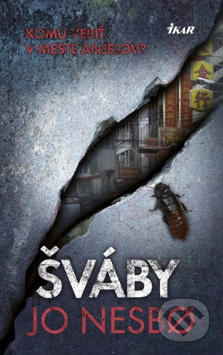 Šváby (Komu veriť v meste anjelov?) - Jo Nesbo
