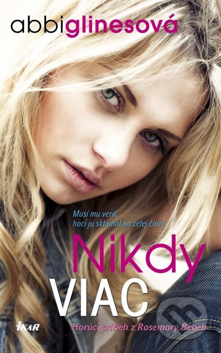 Nikdy viac (Musí mu veriť, hoci ju sklamal na celej čiare) - kniha z kategorie Beletrie pro děti