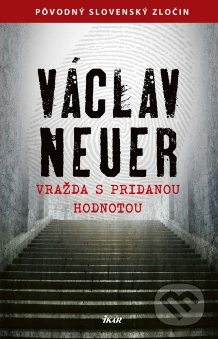 Vražda s pridanou hodnotou - Václav Neuer - kniha z kategorie Detektivky, thrillery a horory