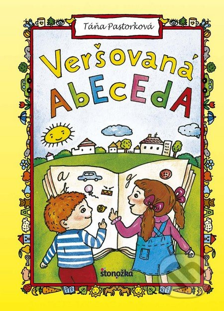 Veršovaná abeceda - Táňa Pastorková - kniha z kategorie Pro děti