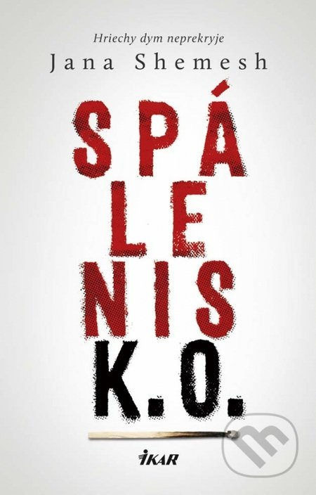 Spálenisko (Hriechy dym neprekryje) - Jana Shemesh - kniha z kategorie Beletrie