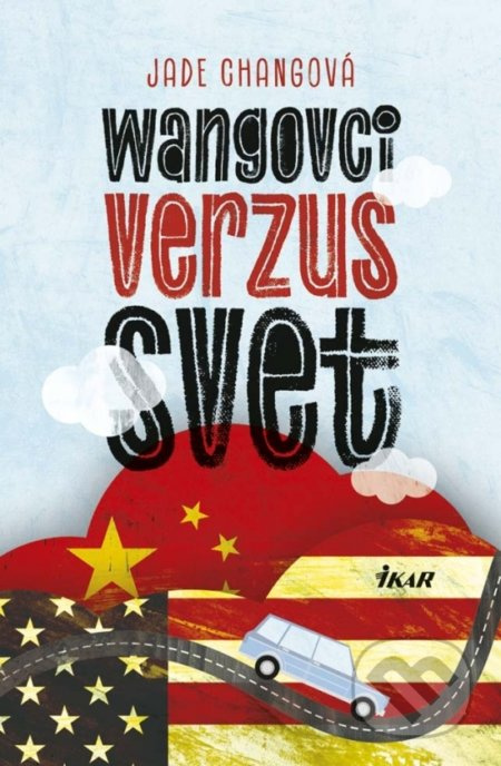Wangovci verzus svet - Jade Chang - kniha z kategorie Beletrie