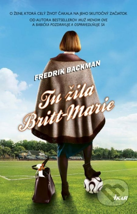 Tu žila Britt-Marie - Fredrik Backman - kniha z kategorie Beletrie
