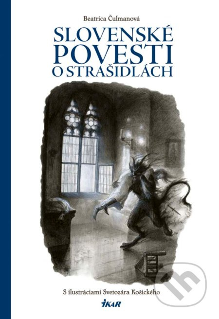 Slovenské povesti o strašidlách - Beatrica Čulmanová - kniha z kategorie Mýty, pověsti a legendy