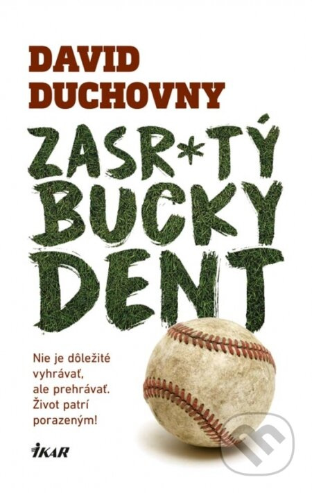 Zasr*tý Bucky Dent - David Duchovny - kniha z kategorie Společenská beletrie