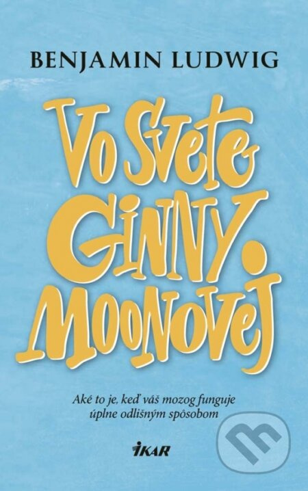 Vo svete Ginny Moonovej - Benjamin Ludwig - kniha z kategorie Společenská beletrie