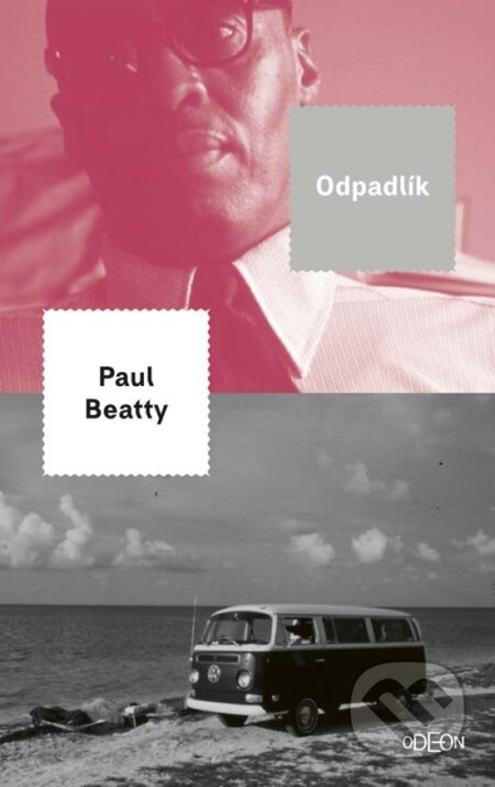 Odpadlík - Paul Beatty - kniha z kategorie Společenská beletrie