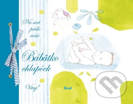Na svet prišlo naše bábätko - Chlapček