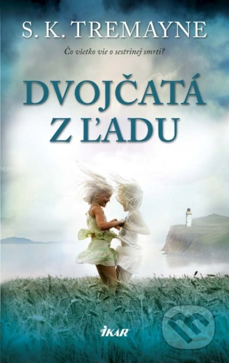 Dvojčatá z ľadu - S.K. Tremayne - kniha z kategorie Detektivky, thrillery a horory