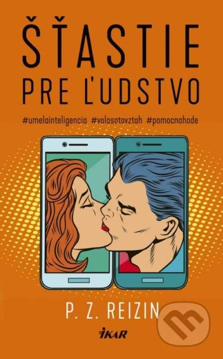 Šťastie pre ľudstvo - P.Z. Reizin - kniha z kategorie Beletrie pro děti