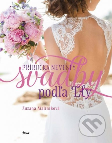 Svadby podľa Ely (Príručka nevesty) - Zuzana Maliníková - kniha z kategorie Vztahy a rodina