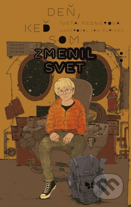 Deň, keď som zmenil svet - Iveta Kesnerová, Ján Kurinec (ilustrátor) - kniha z kategorie Beletrie pro děti