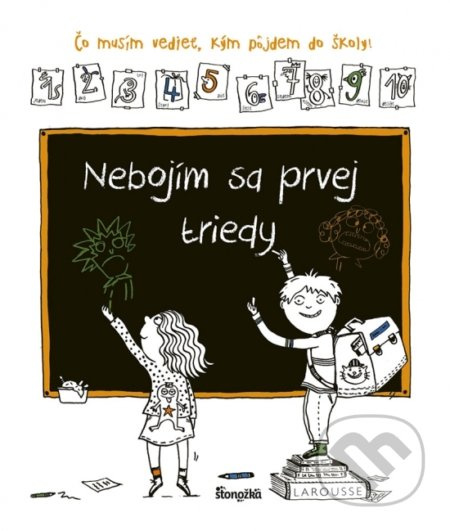 Nebojím sa 1. triedy (Čo musím vedieť, kým pôjdem do školy!) - kniha z kategorie Naučné knihy