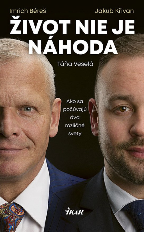 Život nie je náhoda -  Imrich Béreš