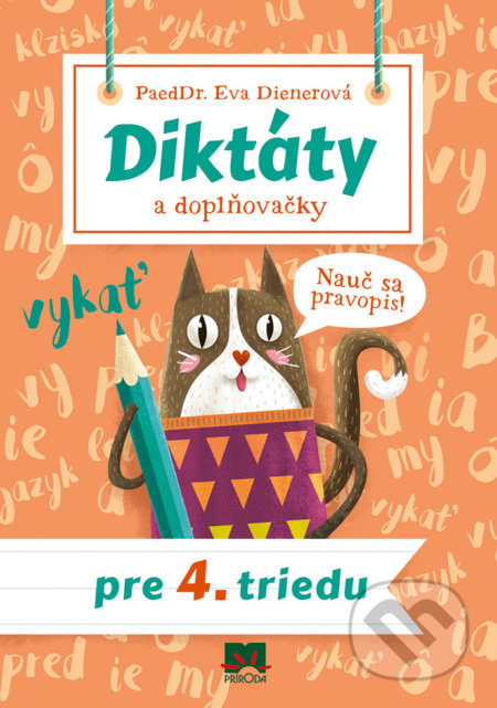 Diktáty a doplňovačky pre 4. triedu (Nauč sa pravopis!) - kniha z kategorie 1. stupeň