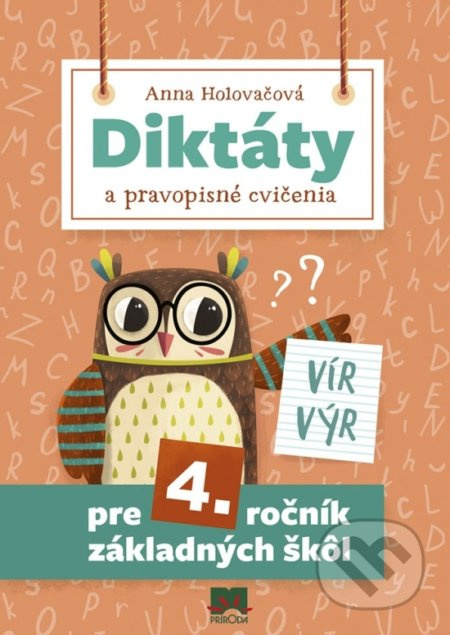 Diktáty a pravopisné cvičenia pre 4. ročník základných škôl - kniha z kategorie 1. stupeň