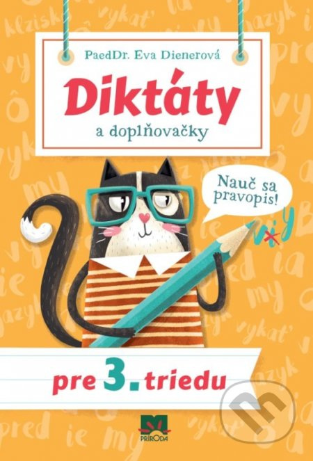 Diktáty a doplňovačky pre 3. triedu (Nauč sa pravopis!) - kniha z kategorie 1. stupeň