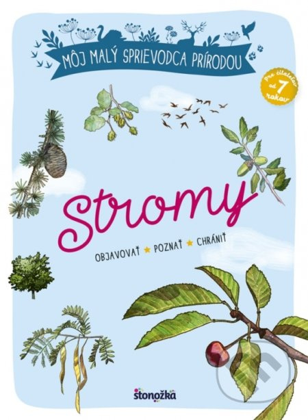 Môj malý sprievodca prírodou: Stromy (Objavovať, poznať, chrániť.) - kniha z kategorie Naučné knihy