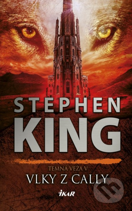 Temná veža 5: Vlky z Cally - Stephen King - kniha z kategorie Detektivky, thrillery a horory