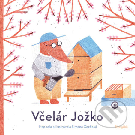 Včelár Jožko - Simona Čechová, Simona Čechová (ilustrátor) - kniha z kategorie Beletrie pro děti