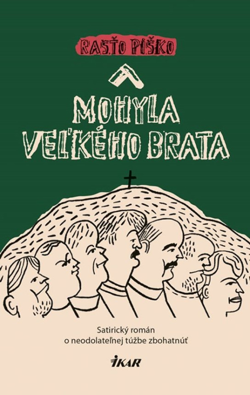 Mohyla Veľkého brata -  Rasťo Piško