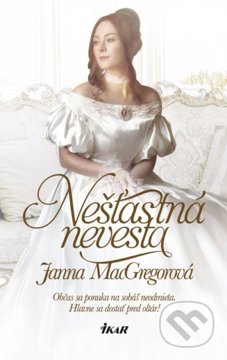 Nešťastná nevesta - Janna MacGregor - kniha z kategorie Společenská beletrie