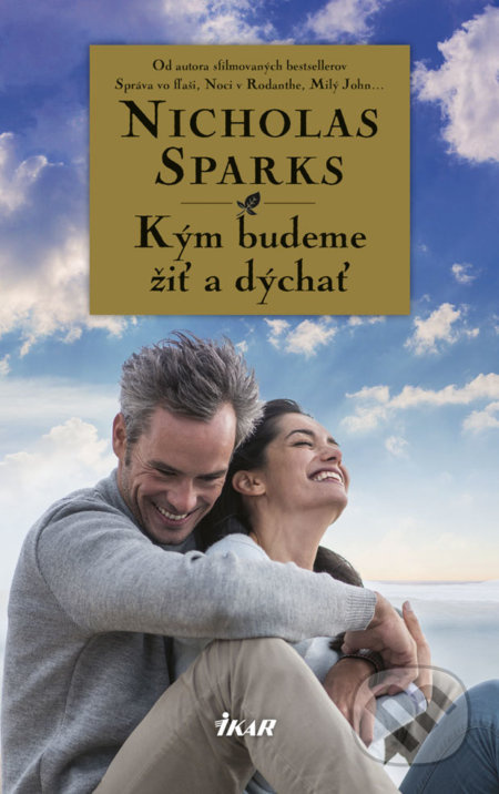 Kým budeme žiť a dýchať - Nicholas Sparks - kniha z kategorie Společenská beletrie