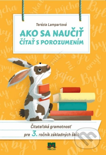 Ako sa naučiť čítať s porozumením (3. ročník) (Čitateľská gramotnosť pre 3. ročník základných škôl) - kniha z kategorie 1. stupeň