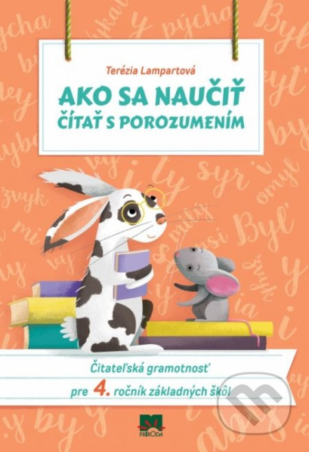 Ako sa naučiť čítať s porozumením (4. ročník) (Čitateľská gramotnosť pre 4. ročník základných škôl) - kniha z kategorie 1. stupeň