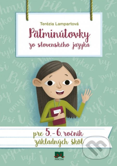 Päťminútovky zo slovenského jazyka pre 5. a 6. ročník základných škôl - kniha z kategorie Učebnice a slovníky