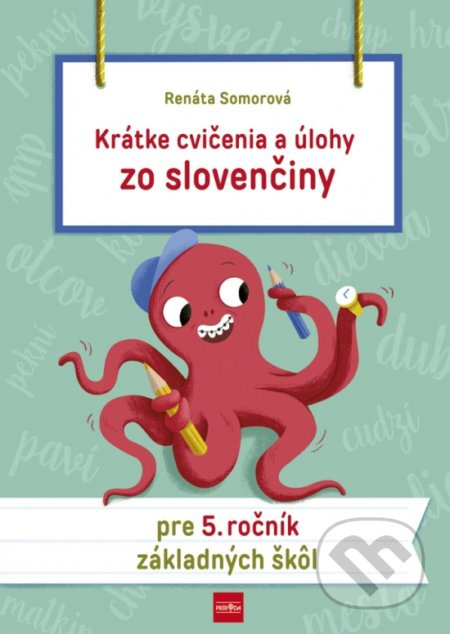 Krátke cvičenia a úlohy zo slovenčiny pre 5. ročník základných škôl - kniha z kategorie 2. stupeň