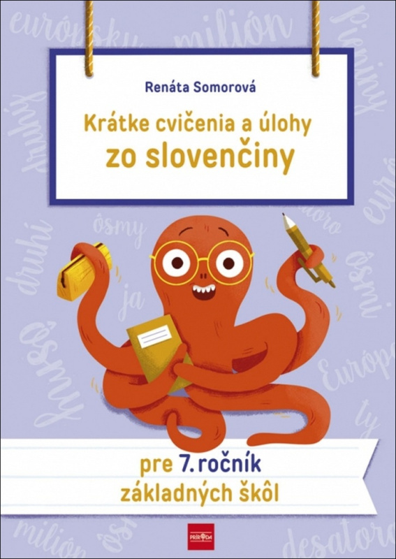 Krátke cvičenia a úlohy zo slovenčiny pre 7. ročník ZŠ - kniha z kategorie 2. stupeň