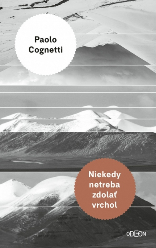 Niekedy netreba zdolať vrchol - Paolo Cognetti - kniha z kategorie Společenská beletrie