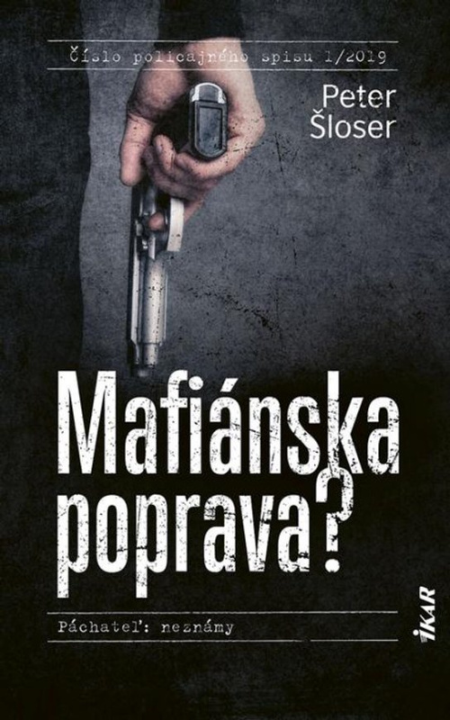 Mafiánska poprava? -  Peter Šloser