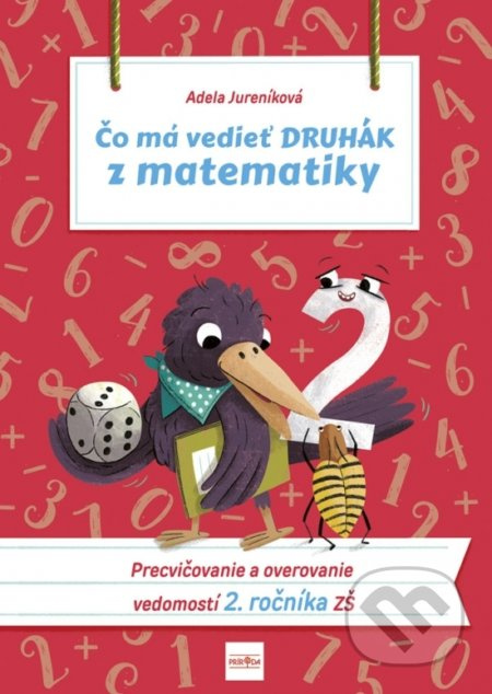 Čo má vedieť druhák z matematiky - Adela Jureníková - kniha z kategorie Matematika