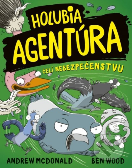 Holubia agentúra čelí nebezpečenstvu - Andrew McDonald, Ben Wood - kniha z kategorie Detektivky