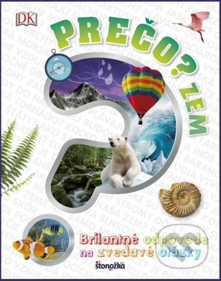 Prečo? Zem - kniha z kategorie Naučné knihy