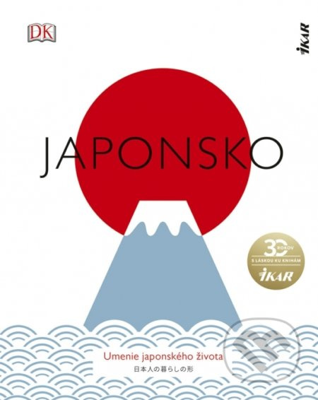 Japonsko (Umenie japonského života) - kniha z kategorie Historie