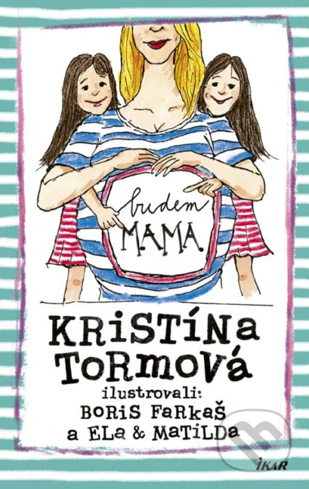 Budem mama - Kristína Tormová - kniha z kategorie Vztahy a rodina