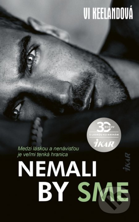 Nemali by sme (Medzi láskou a nenávisťou je veľmi tenká hranica) - kniha z kategorie Romantika