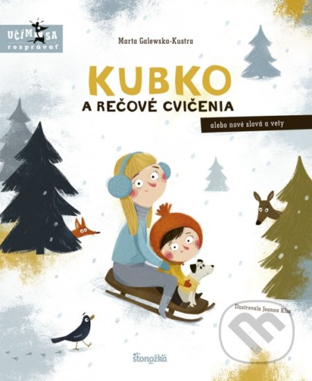 Kubko a rečové cvičenia (alebo nové slová a vety) - Marta Galewska-Kustra - kniha z kategorie Pro děti