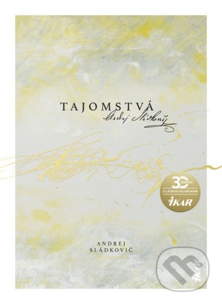 Tajomstvá - Andrej Sládkovič, Ingrid Zámečníková (ilustrácie) - kniha z kategorie Poezie