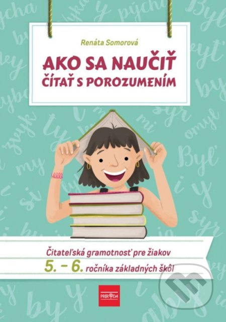 Ako sa naučiť čítať s porozumením (5.-6. ročník) (Čitateľská gramotnosť pre 5.-6. ročník základných škôl) - kniha z kategorie 2. stupeň