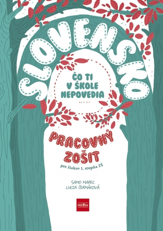 Slovensko - Čo ti v škole nepovedia (pracovný zošit) - kniha z kategorie Naučné knihy