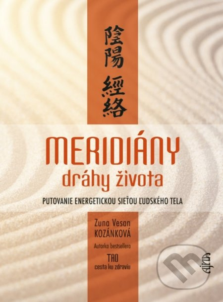 Meridiány (Dráhy života) - Zuna Vesan Kozánková - kniha z kategorie Alternativní medicína