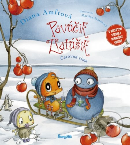 Pavúčik Zlatúšik: Čarovná zima - Diana Amft, Martina Matos (ilustrátor) - kniha z kategorie Pohádky